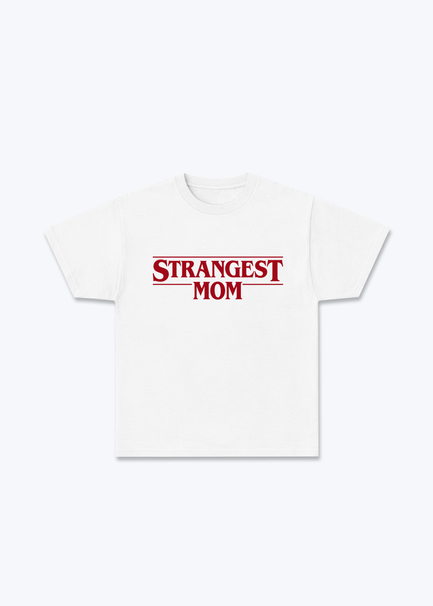 Strangest Mom Regular Shirt - White Front (Designed)