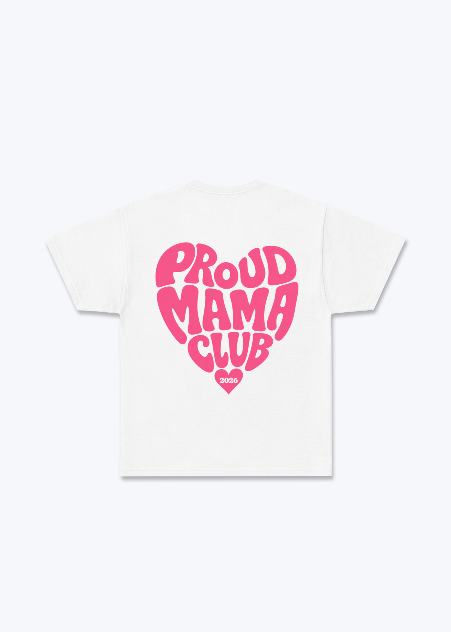 Proud Mama Club Regular Shirt - White Back (Designed)